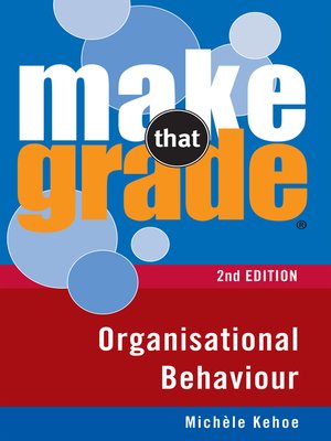 cover image of Make That Grade Organisational Behaviour